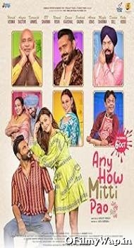 Any How Mitti Pao 2023 Punjabi Movie