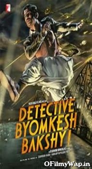 Detective Byomkesh Bakshy! 2015 Hindi Movie