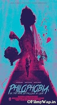 Philophobia or the Fear of Falling in Love 2019 English Movie