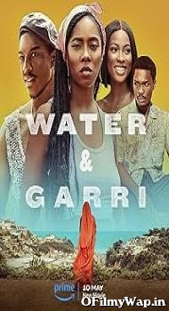 Water and Garri 2024 English Movie