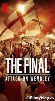 The Final: Attack on Wembley 2024 English Movie