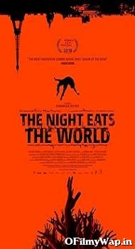 The Night Eats the World 2018 English Movie