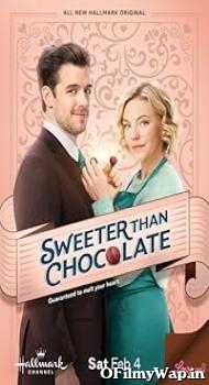 Sweeter Than Chocolate 2023 English Movie
