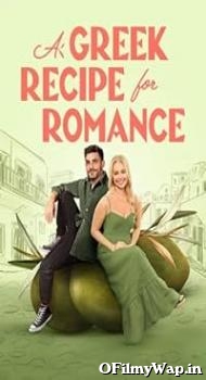 A Greek Recipe for Romance 2024 English Movie
