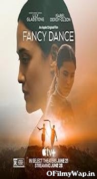 Fancy Dance 2023 English Movie