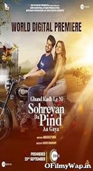 Sohreyan Da Pind Aa Gya 2022 Punjabi Movie