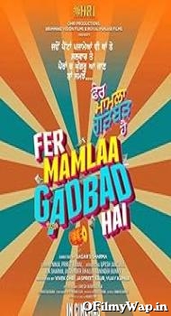 Pher Mamlaa Gadbad Hai 2023 Punjabi Movie