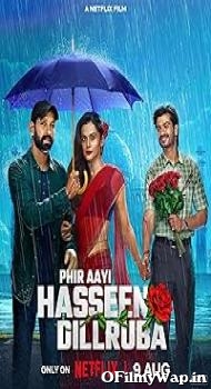 Phir Aayi Hasseen Dillruba 2024 Hindi Movie