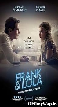 Frank & Lola 2016 English Movie