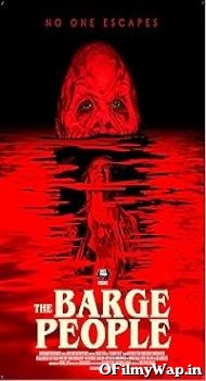 The Barge People 2018 Hindi Dubbed Movie