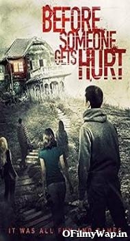Before Someone Gets Hurt 2018 Hindi Dubbed Movie