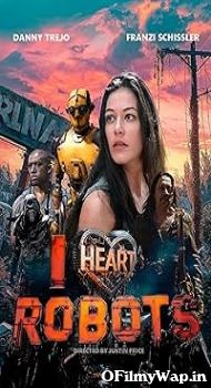 I Heart Robots 2024 English Movie