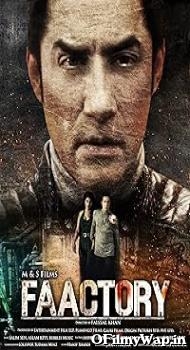 Faactory 2021 Hindi Movie