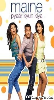 Maine Pyaar Kyun Kiya 2005 Hindi Movie