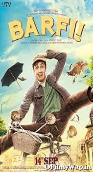 Barfi! 2012 Hindi Movie
