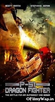 P-51 Dragon Fighter 2014 Hindi Dubbed Movie