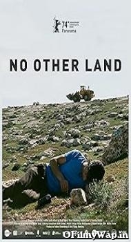 No Other Land 2024 English Movie
