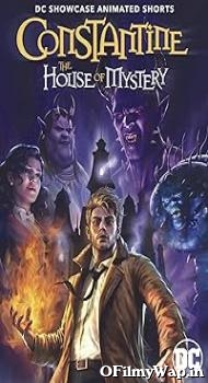 DC Showcase: Constantine - The House of Mystery 2022 English Movie