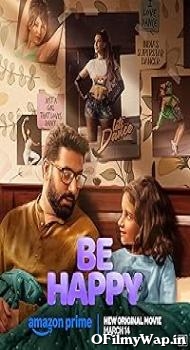 Be Happy 2025 Hindi Movie