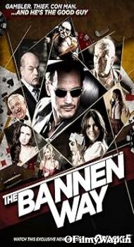The Bannen Way 2010 Hindi Dubbed Movie