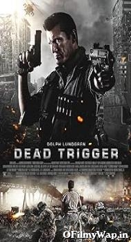 Dead Trigger 2017 Hindi Dubbed Movie