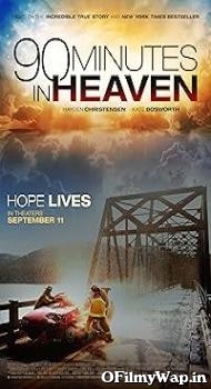 90 Minutes in Heaven 2015 Hindi Dubbed Movie