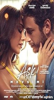 Season Of Love aka Ask Mevsimi (2024) Hindi Dubbed Movie