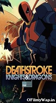 Deathstroke: Knights & Dragons 2020 English Movie