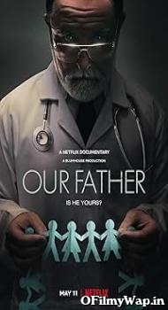 Our Father 2022 Hindi Dubbed Movie