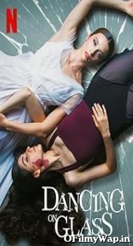 Dancing on Glass 2022 Hindi Dubbed Movie