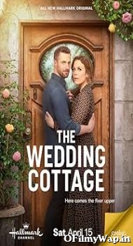 The Wedding Cottage 2023 English Movie