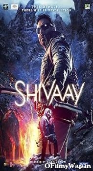 Shivaay 2016 Hindi Movie