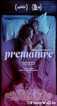 Premature 2019 English Movie