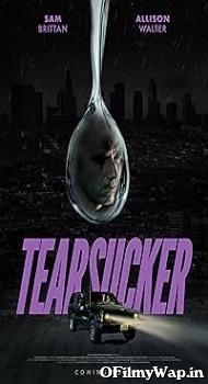 Tearsucker 2023 Hindi Dubbed Movie