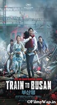 Train to Busan 2016 Hindi Dubbed Movie