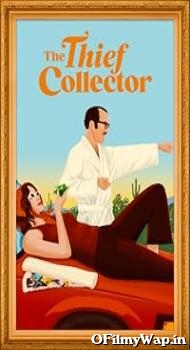 The Thief Collector 2022 Hindi Dubbed Movie