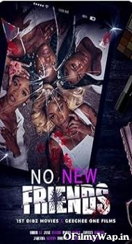 No New Friends 2024 English Movie
