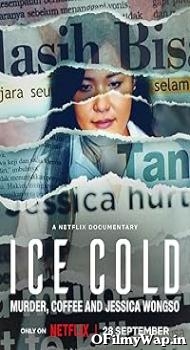 Ice Cold: Murder, Coffee and Jessica Wongso 2023 English Movie